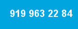 919 963 22 84 919 963 22 84
